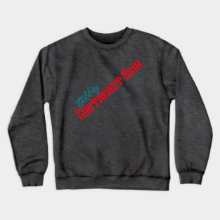 Trekking Southeast Asia is My Game Plan - This is my goal getter. Crewneck Sweatshirt